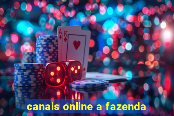 canais online a fazenda