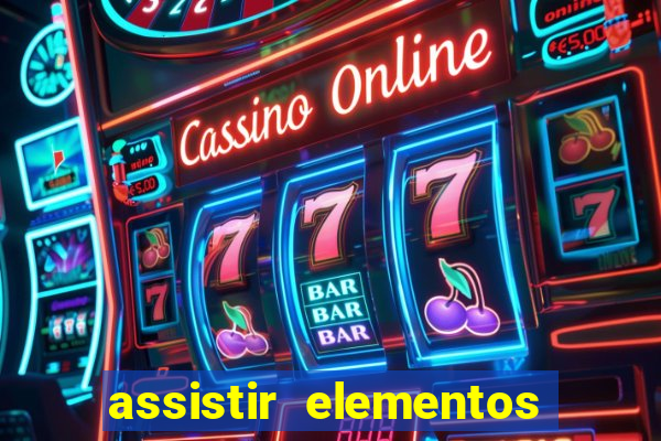 assistir elementos online dublado drive