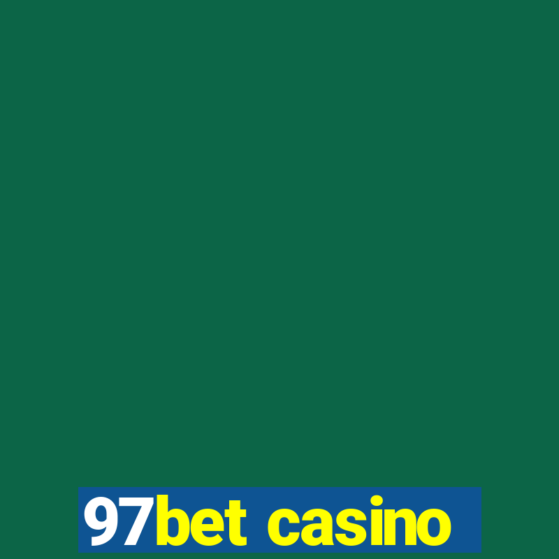 97bet casino