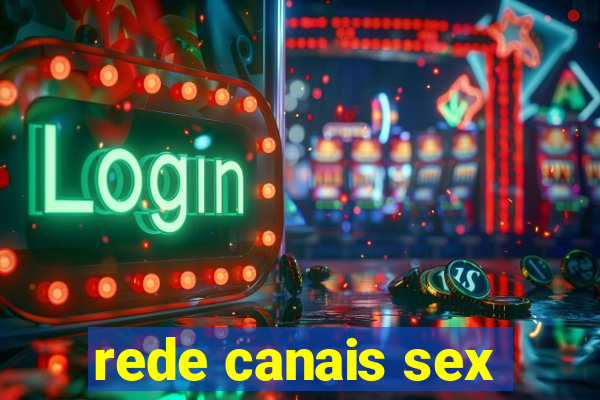 rede canais sex