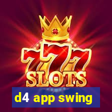 d4 app swing