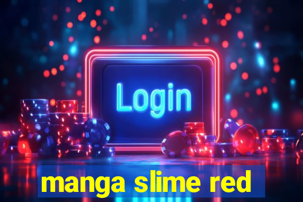 manga slime red