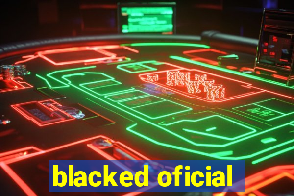 blacked oficial