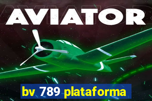 bv 789 plataforma