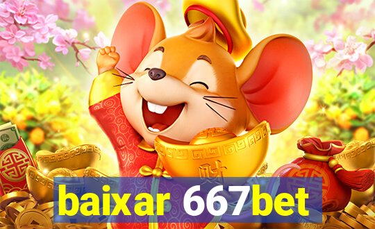 baixar 667bet