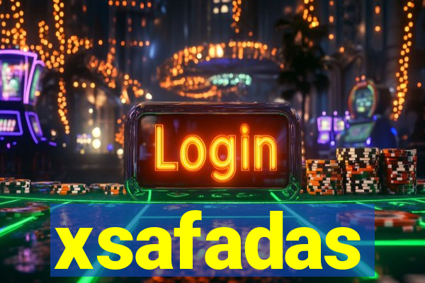 xsafadas