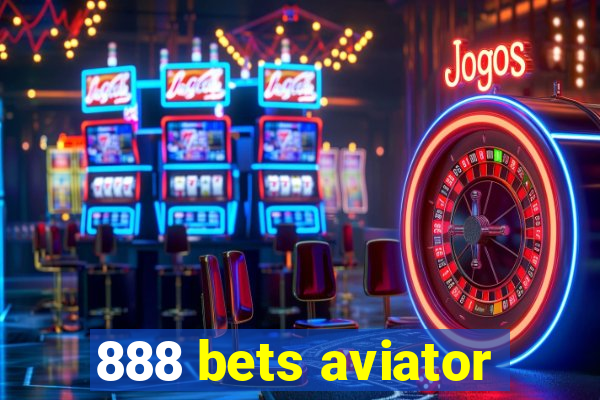 888 bets aviator