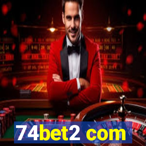 74bet2 com