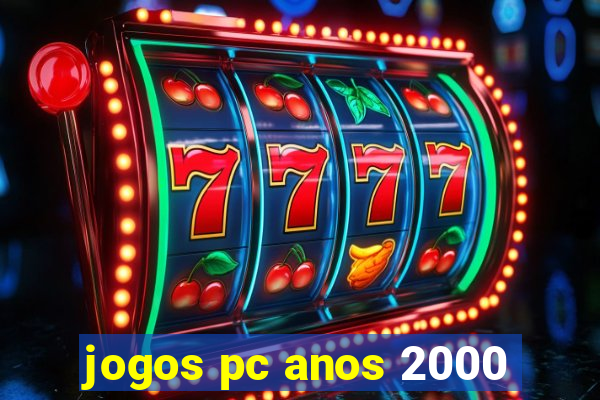 jogos pc anos 2000