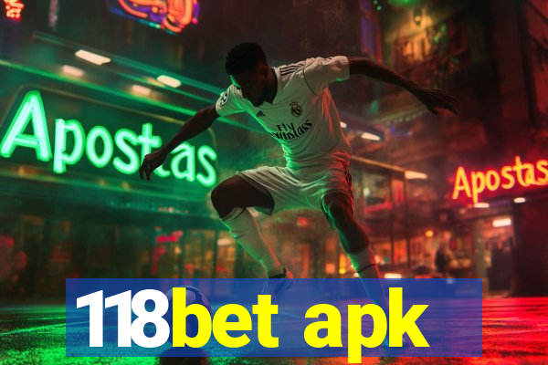 118bet apk