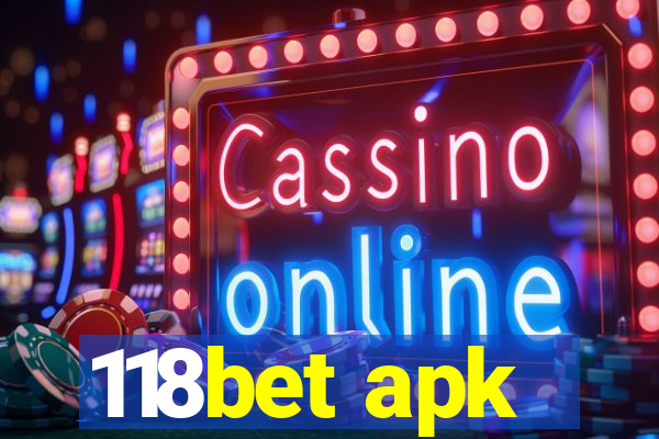 118bet apk