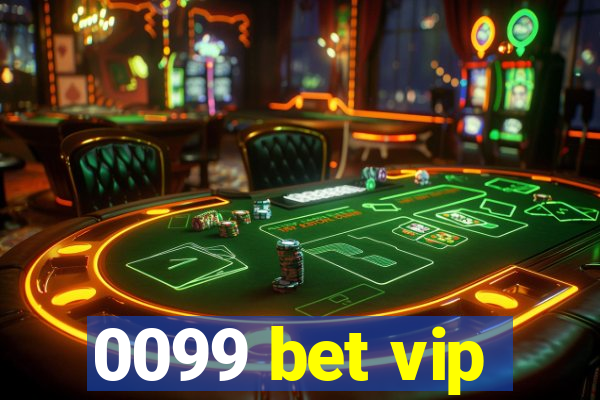 0099 bet vip