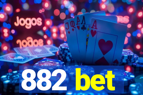 882 bet