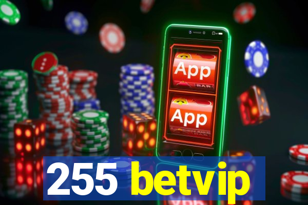 255 betvip