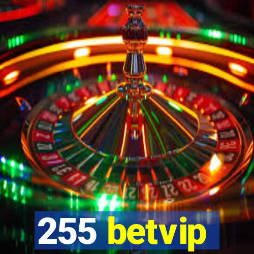 255 betvip