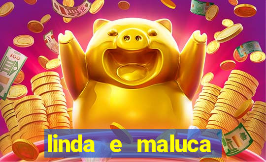 linda e maluca orochi letra