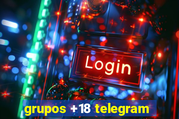 grupos +18 telegram