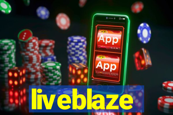 liveblaze