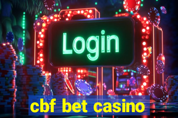 cbf bet casino