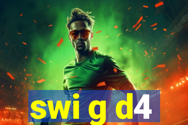 swi g d4