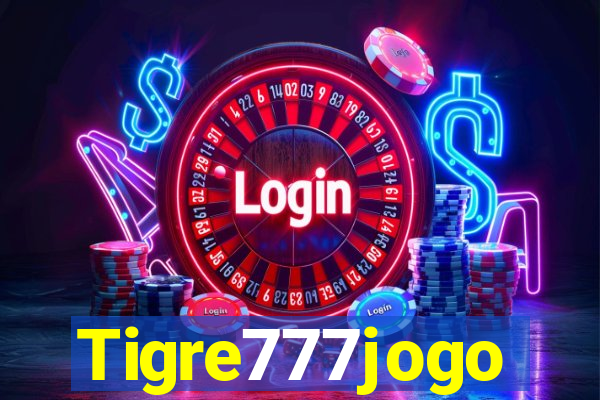 Tigre777jogo