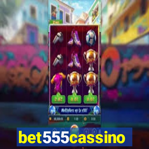 bet555cassino