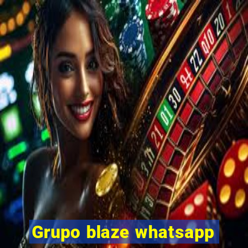 Grupo blaze whatsapp