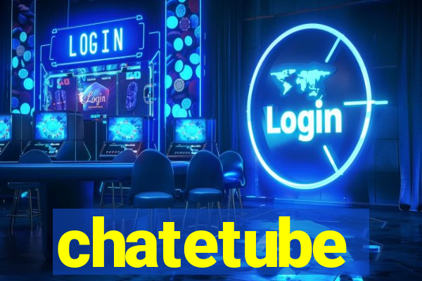 chatetube