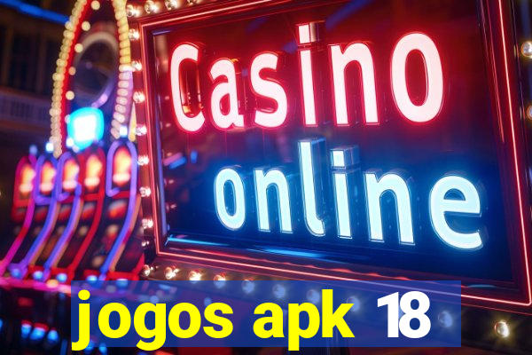 jogos apk 18