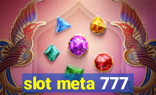 slot meta 777