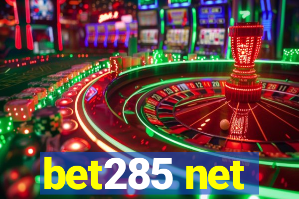 bet285 net