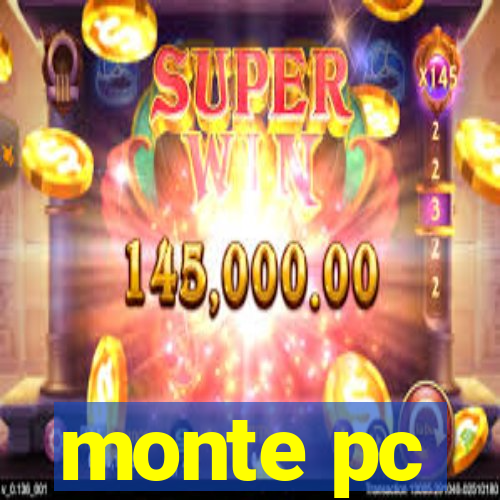 monte pc