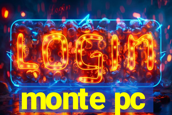 monte pc