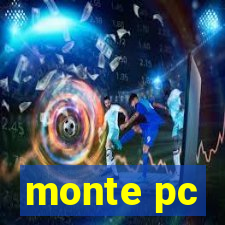 monte pc