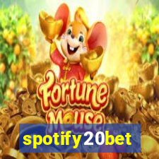 spotify20bet