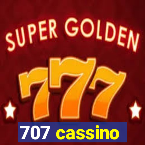 707 cassino