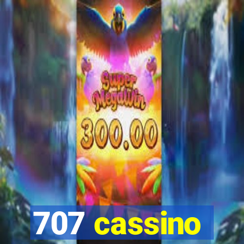 707 cassino