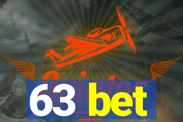 63 bet