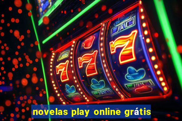 novelas play online grátis