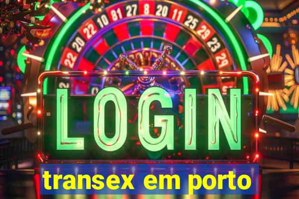 transex em porto