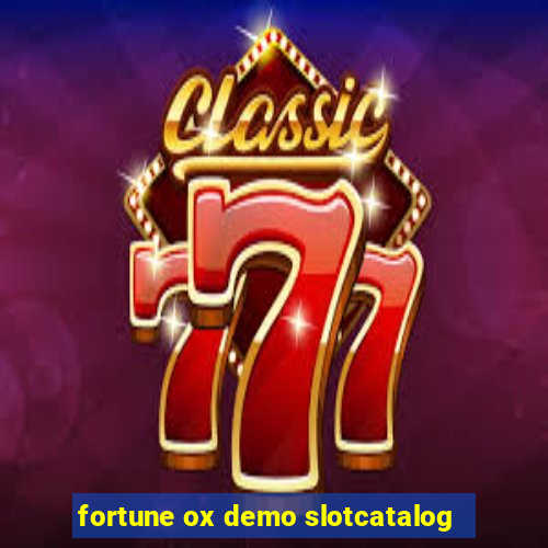 fortune ox demo slotcatalog