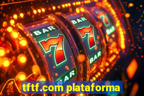 tftf.com plataforma