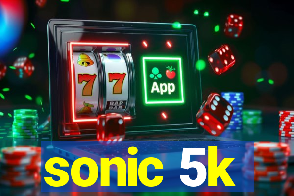 sonic 5k