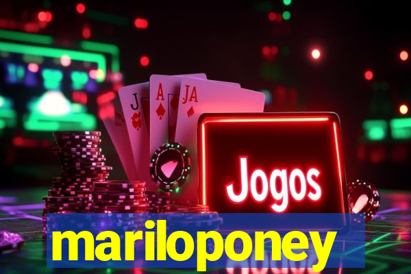 mariloponey