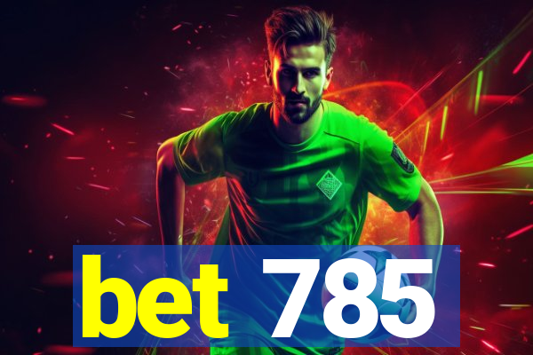 bet 785