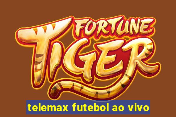 telemax futebol ao vivo