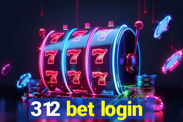 312 bet login