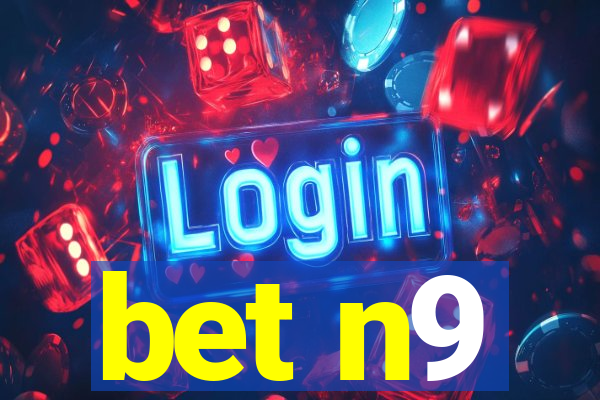 bet n9