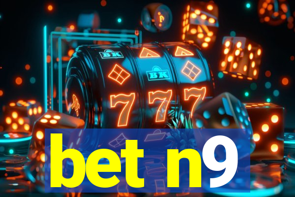 bet n9