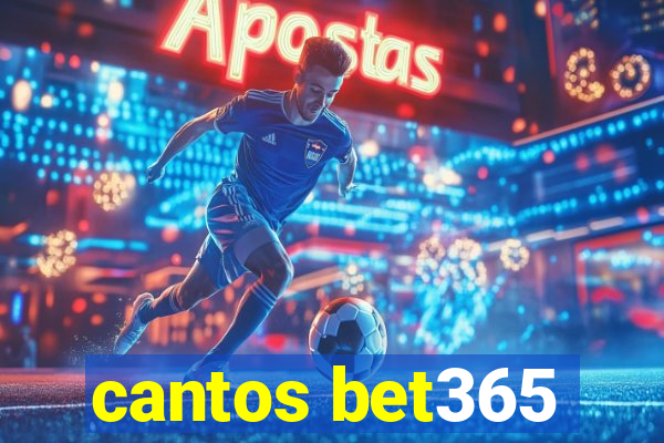 cantos bet365